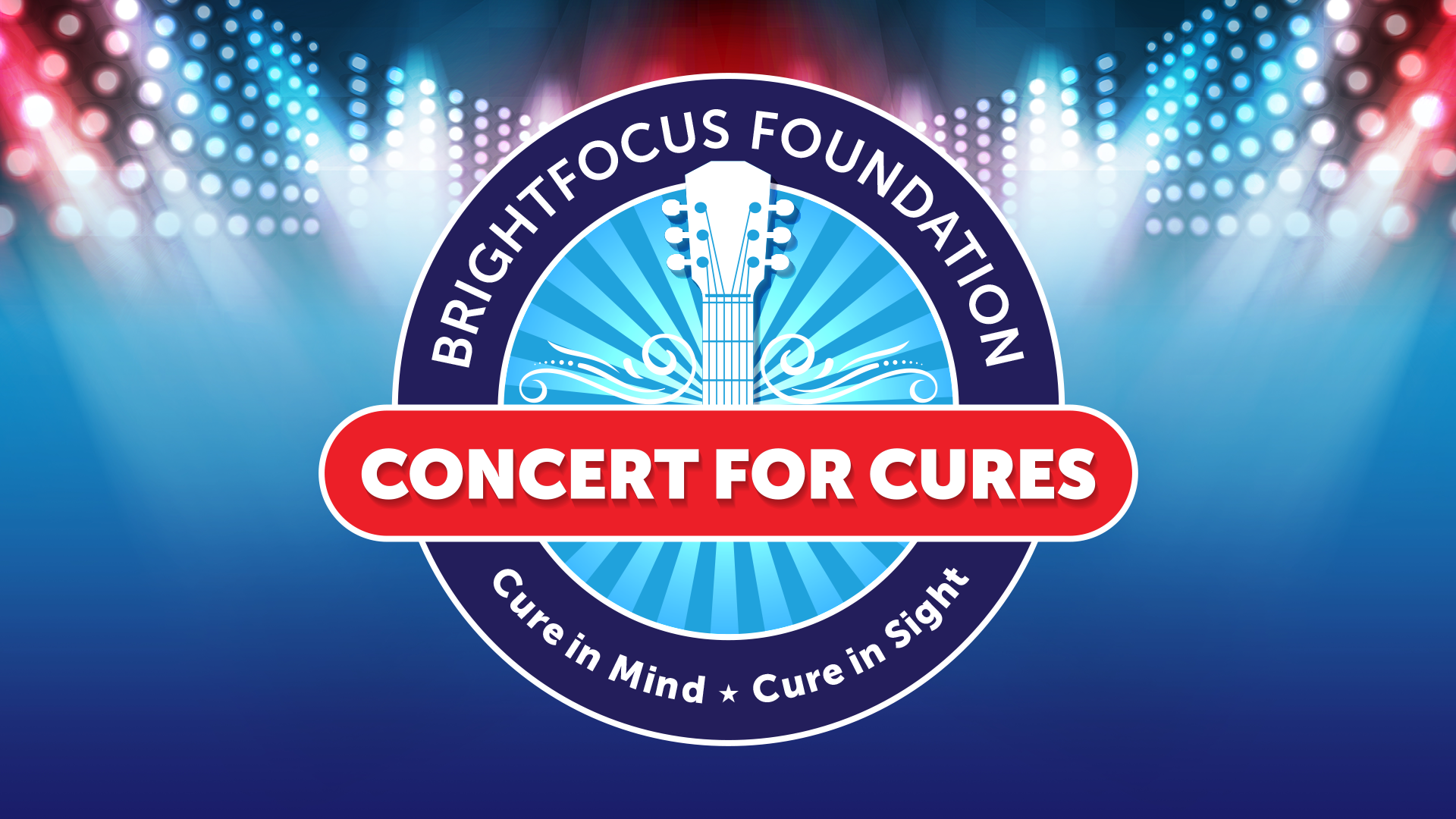 BrightFocus Foundation's Concert for Cures logo with a guitar and tagline 'Cure in Mind, Cure in Sight.'